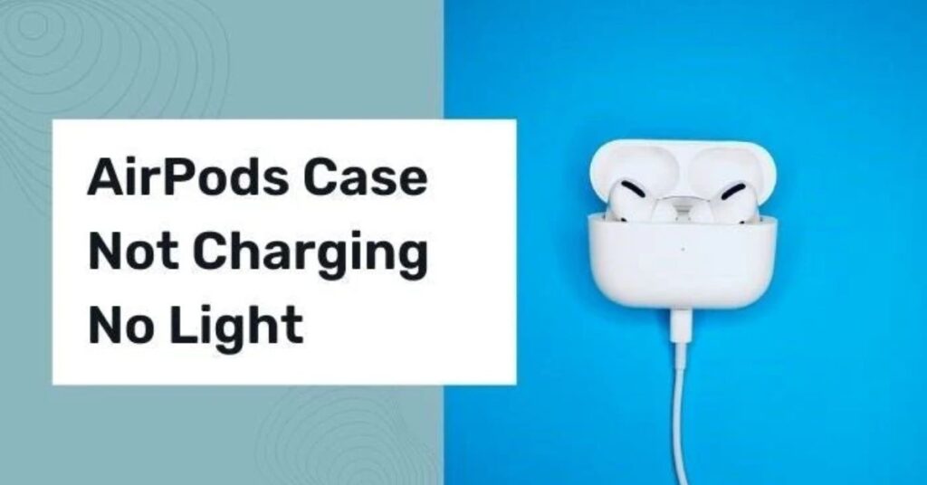 Fixing Your AirPods Case Not Charging No Light-min
